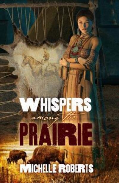 Cover for Michelle Roberts · Whispers Among the Prairie (Paperback Book) (2017)