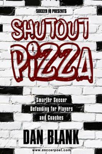 Cover for Dan Blank · Soccer iQ Presents Shutout Pizza (Paperback Book) (2015)