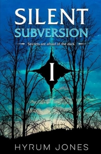 Cover for Hyrum E Jones · Silent Subversion 1 - Silent Subversion (Paperback Book) (2020)
