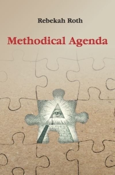 Methodical Agenda - Rebekah Roth - Books - KTYS Media - 9780997645767 - September 11, 2021