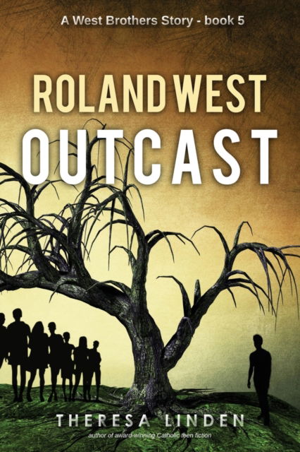 Cover for Theresa Linden · Roland West, Outcast - West Brother (Paperback Book) (2018)