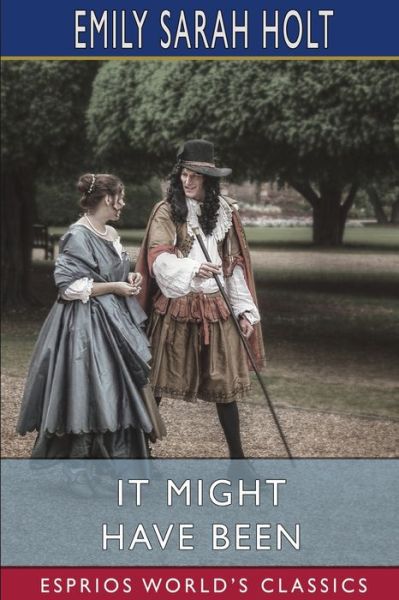 It Might Have Been - Emily Sarah Holt - Boeken - Blurb - 9781006036767 - 26 april 2024