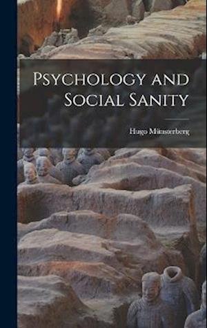Cover for Münsterberg Hugo · Psychology and Social Sanity (Book) (2022)