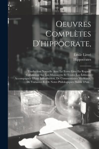 Cover for Émile Littré · Oeuvres Complètes D'hippocrate, (Book) (2022)