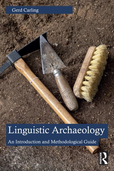 Cover for Gerd Carling · Linguistic Archaeology: An Introduction and Methodological Guide (Pocketbok) (2024)