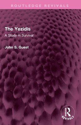 Cover for John S. Guest · The Yezidis: A Study in Survival - Routledge Revivals (Paperback Book) (2024)