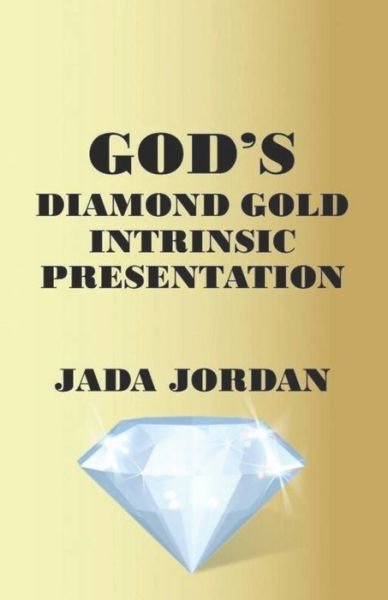 Cover for Jada Jordan D DIV · God's Diamond Gold Intrinsic Presentation (Paperback Book) (2019)