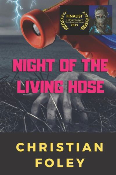 Cover for Christian Foley · Night of the Living Hose (Paperback Book) (2019)