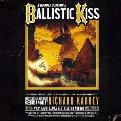 Ballistic Kiss - Richard Kadrey - Musik - Harpercollins - 9781094169767 - 25 augusti 2020