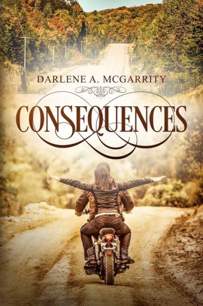 Cover for Darlene a McGarrity · Consequences (Paperback Book) (2019)