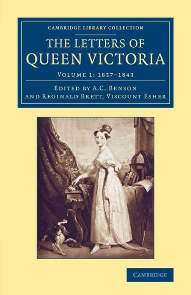 Cover for Queen Victoria · The Letters of Queen Victoria - Cambridge Library Collection - British and Irish History, 19th Century (Paperback Book) (2014)