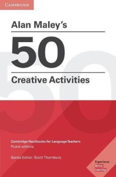 Cover for Alan Maley · Alan Maley's 50 Creative Activities Pocket Editions: Cambridge Handbooks for Language Teachers - Cambridge Handbooks for Language Teachers (Paperback Bog) (2018)