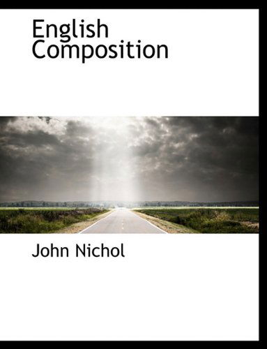 Cover for John Nichol · English Composition (Paperback Book) (2009)