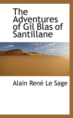 Cover for Alain Rene Le Sage · The Adventures of Gil Blas of Santillane (Hardcover Book) (2009)