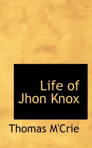 Cover for Thomas M'crie · Life of Jhon Knox (Paperback Book) (2009)