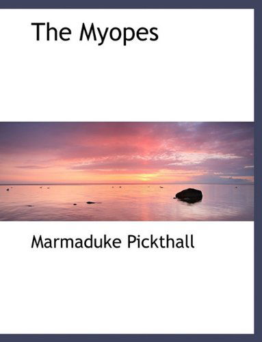 Cover for Marmaduke Pickthall · The Myopes (Paperback Book) (2010)