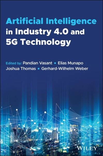 Cover for P Vasant · Artificial Intelligence in Industry 4.0 and 5G Technology (Hardcover Book) (2022)