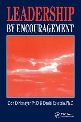 Cover for Dinkmeyer, Don, Sr. · Leadership By Encouragement (Hardcover Book) (2018)