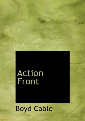 Cover for Boyd Cable · Action Front (Hardcover Book) (2010)