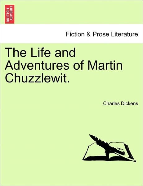 Cover for Charles Dickens · The Life and Adventures of Martin Chuzzlewit. (Paperback Book) (2011)