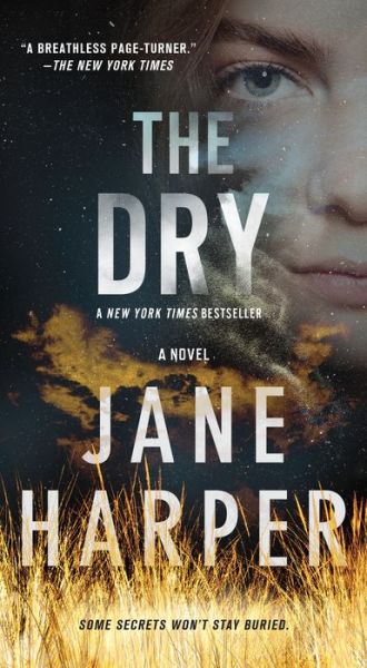 The Dry: A Novel - Jane Harper - Książki - Flatiron Books - 9781250196767 - 26 czerwca 2018