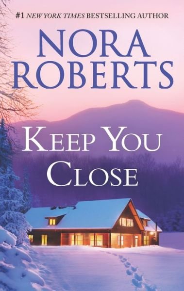 Cover for Nora Roberts · Keep You Close (Taschenbuch) (2018)
