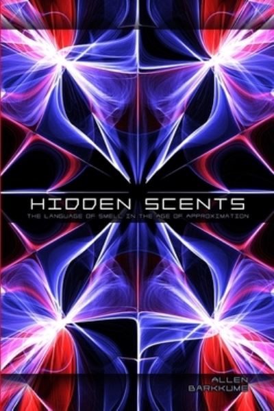 Cover for Allen Barkkume · Hidden Scents (Paperback Book) (2016)