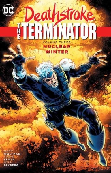 Cover for Marv Wolfman · Deathstroke, the Terminator Vol. 3 Nuclear Winter (Paperback Book) (2017)