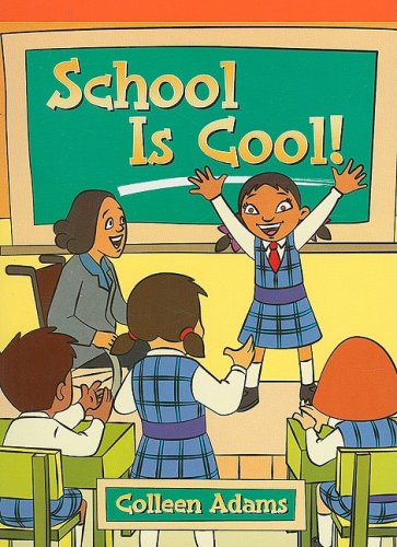 Cover for Colleen Adams · School is Cool! (Neighborhood Readers) (Paperback Book) (2006)