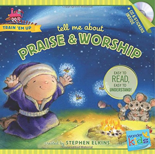 Cover for Stephen Elkins · Tell Me About Praise And Worship (Paperback Book) [Nov Pap/co edition] (2014)