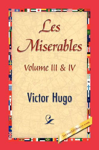 Cover for Victor Hugo · Les Miserables; Volume III &amp; Iv (Paperback Book) (2007)