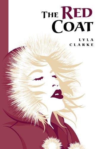 Cover for Lyla Clarke · The Red Coat (Paperback Bog) (2009)