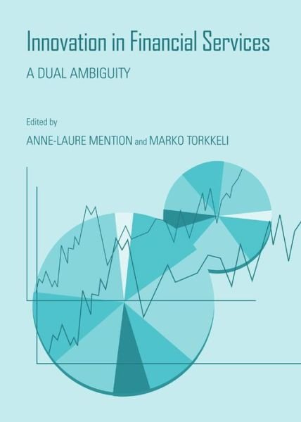 Cover for Innovation in Financial Services: A Dual Ambiguity (Innbunden bok) [Unabridged edition] (2014)