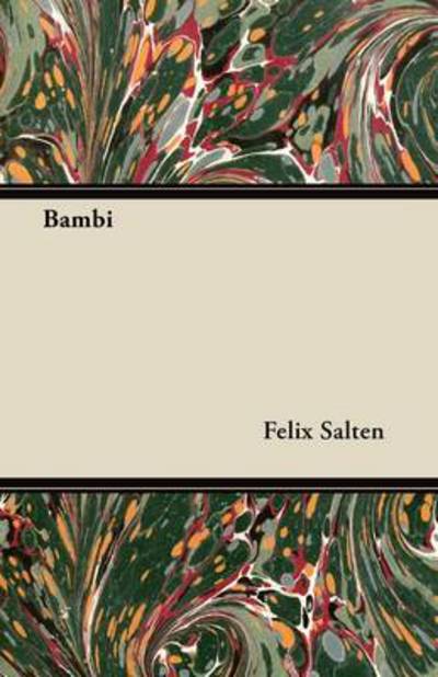 Bambi - Felix Salten - Books - Barton Press - 9781447417767 - July 15, 2011