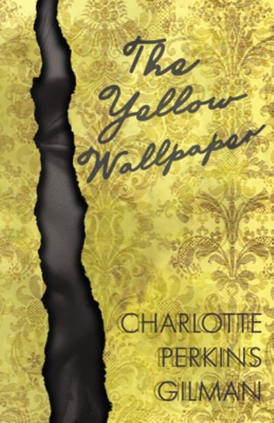 Cover for Charlotte Perkins Gilman · The Yellow Wallpaper (Paperback Bog) (2012)