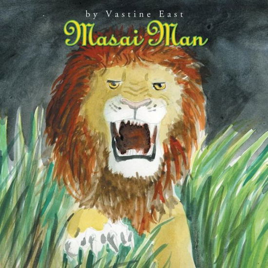 Cover for Vastine East · Masai Man (Paperback Book) (2010)