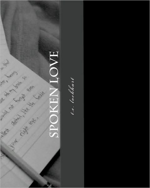 Cover for T E Lockhart · Spoken Love (Paperback Book) (2010)