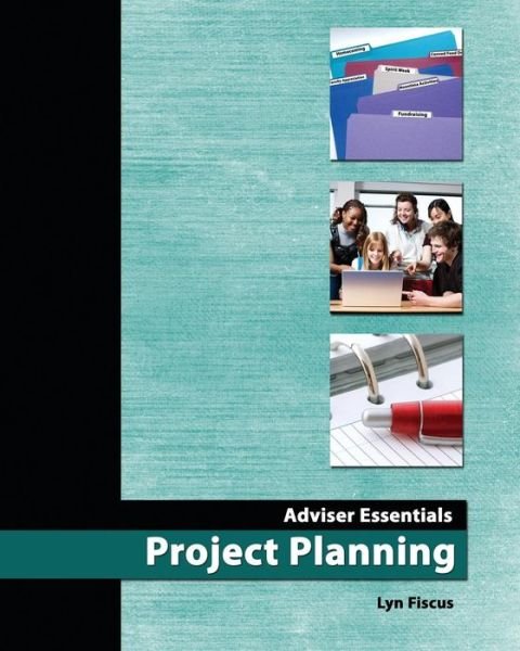 Cover for Lyn Fiscus · Adviser Essentials: Project Planning (Pocketbok) (2010)