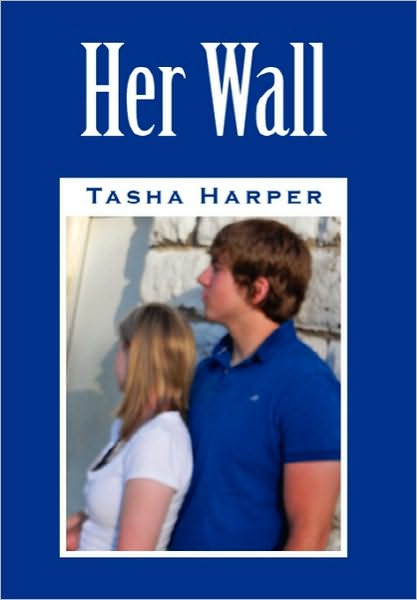 Cover for Tasha Harper · Her Wall (Hardcover Book) (2010)