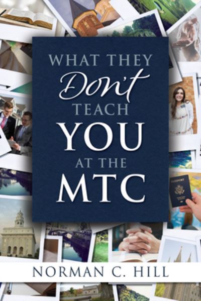 Cover for Norman Hill · What They Don't Teach You at the Mtc (Paperback Book) (2021)