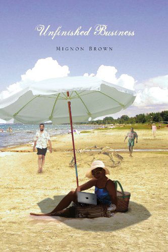 Cover for Mignon Brown · Unfinished Business (Paperback Book) (2011)