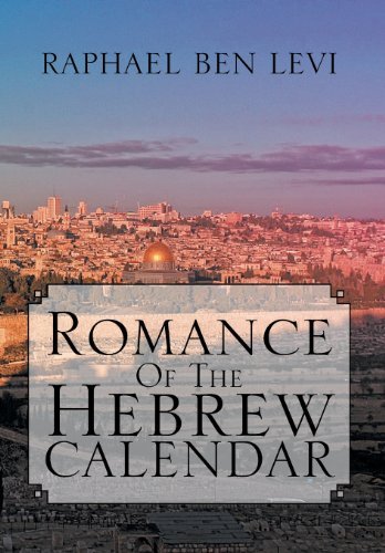 Cover for Raphael Ben Levi · Romance of the Hebrew Calendar (Innbunden bok) (2013)