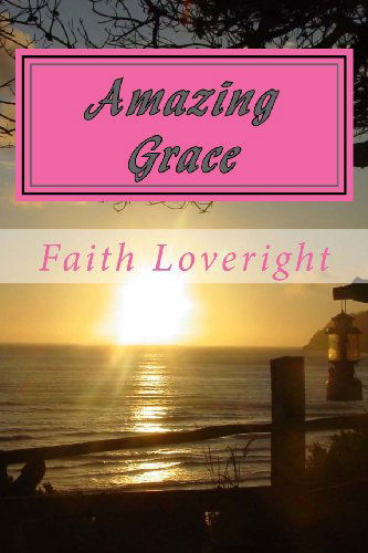 Cover for Faith Loveright · Amazing Grace (Paperback Book) (2012)