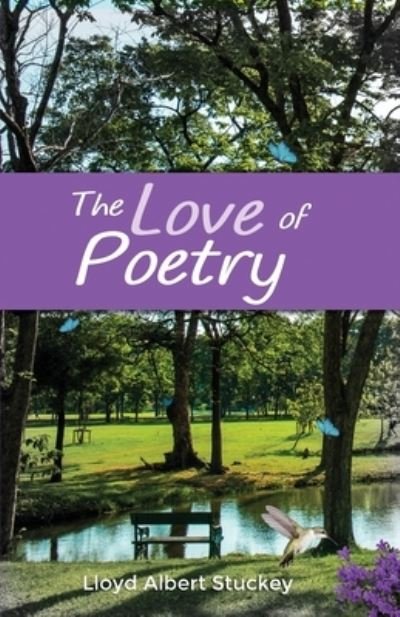 Cover for Llyod Albert Stuckey · The Love of Poetry (Paperback Book) (2019)