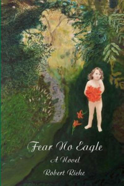 Cover for Robert Riche · Fear No Eagle (Taschenbuch) (2013)