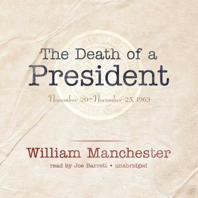Cover for William Manchester · The Death of a President (CD) (2013)