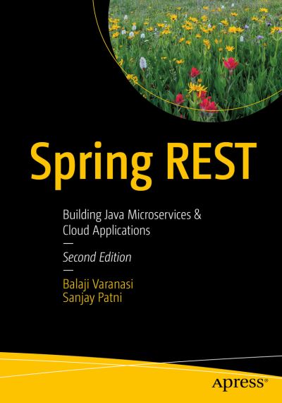 Cover for Balaji Varanasi · Spring REST: Building Java Microservices and Cloud Applications (Paperback Book) [2nd edition] (2021)