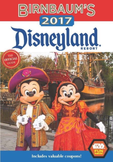 Cover for Guides Birnbaum · Birnbaum's 2017 Disneyland Resort: The Official Guide (Paperback Book) (2016)