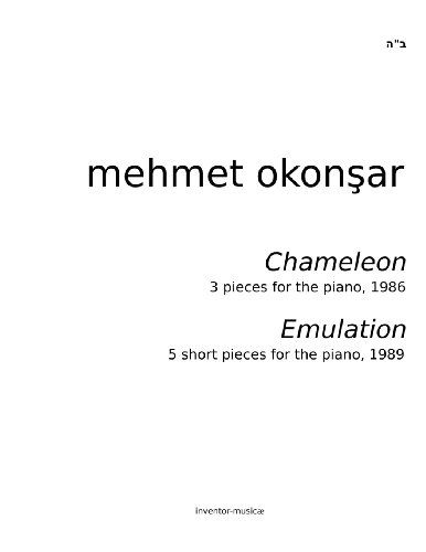 Cover for Mehmet Okonsar · &quot;Chameleon&quot; &amp; &quot;Emulation&quot;: Pieces for the Piano by Mehmet Okonsar (Paperback Book) (2013)