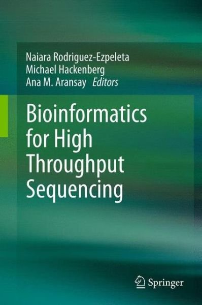 Cover for Naiara Rodriguez-ezpeleta · Bioinformatics for High Throughput Sequencing (Paperback Bog) [2012 edition] (2014)